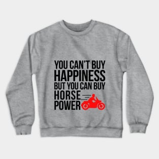 Happiness = Horsepower Crewneck Sweatshirt